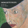 Boek 'Ooggetuigen' schilderijen van Jef Blancke en tekst van Marthe Heesen
